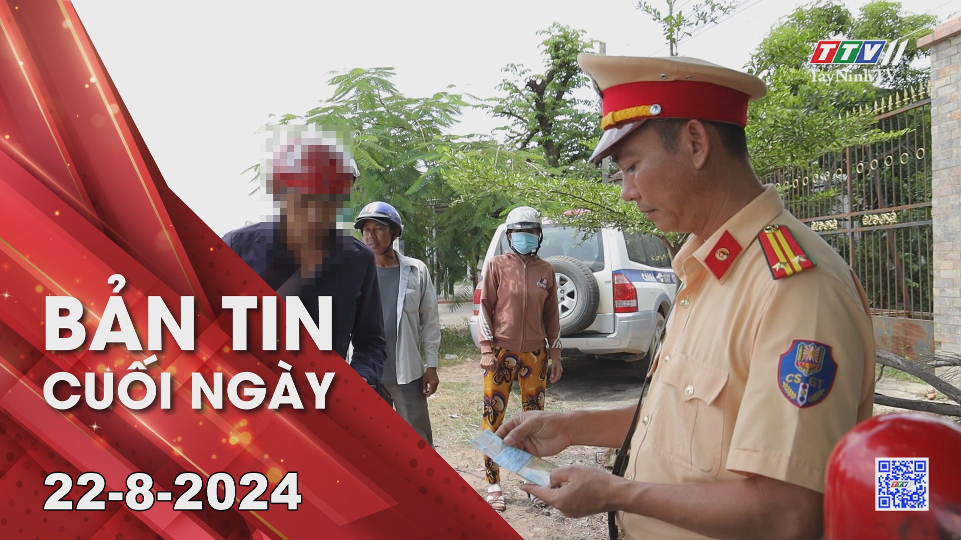 Bản tin cuối ngày 22-8-2024 | Tin tức hôm nay | TayNinhTV